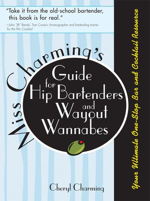 Miss Charming's Guide for Hip Bartenders and Wayout Wannabes - ebook
